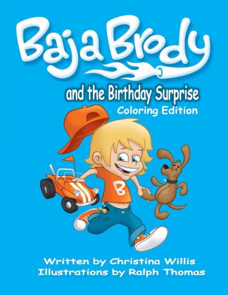 Baja Brody Coloring Book Edition: And The Birthday Surprise (Baja Brody Adventures)