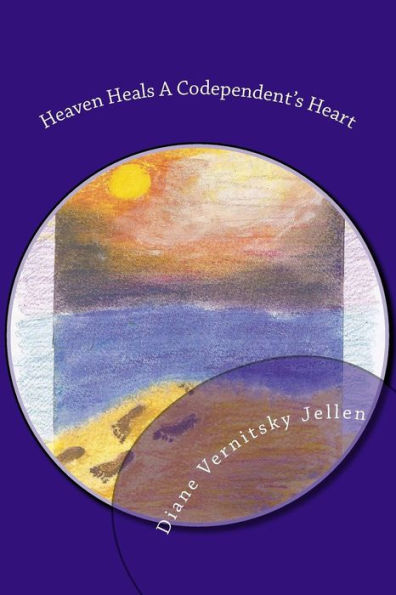 Heaven Heals A Codependent's Heart