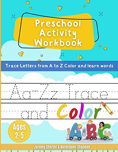 Preschool Activity Workbook: Trace Letters From A To Z Color & Learn Words Ages 2-5