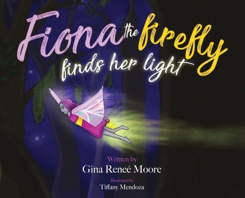 Fiona The Firefly Finds Her Light: Awakening To The Light