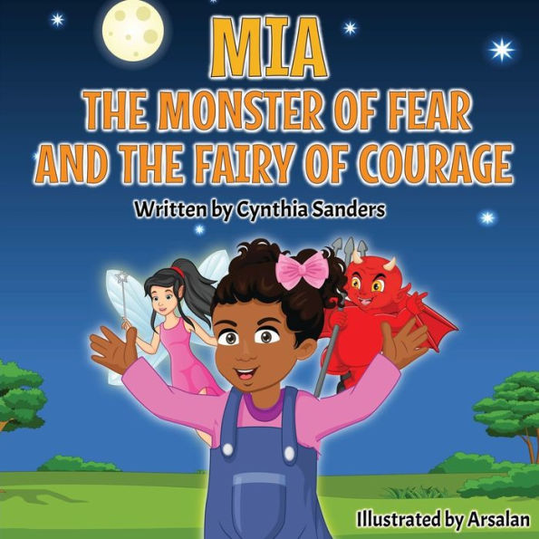 Mia, The Monster Of Fear And The Fairy Of Courage