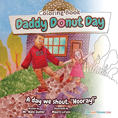Daddy Donut Day Children's Coloring Book: Fun Children's Activity for a day we shout hooray!