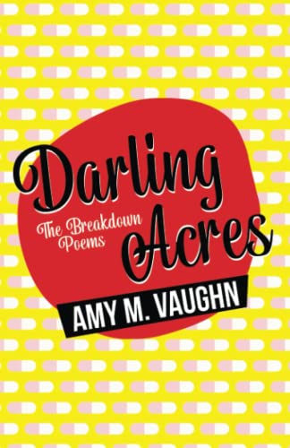 Darling Acres : The Breakdown Poems