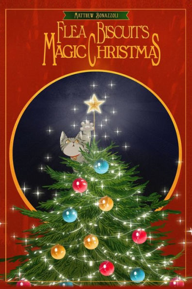 Flea Biscuit's Magic Christmas (Flea Biscuit And Friends)