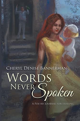 Words Never Spoken : A Poetry Journal For Healing
