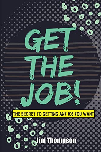 Get The Job!