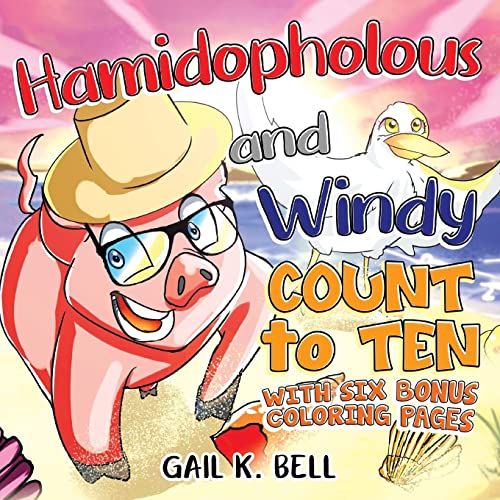 Hamidopholous And Windy Count To Ten With Six Bonus Coloring Pages