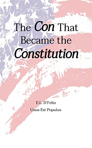 The Con That Became The Constitution