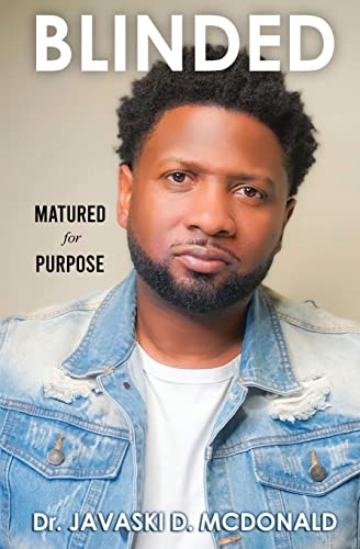 Blinded: Matured For Purpose
