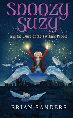 Snoozy Suzy: And The Curse Of The Twilight People