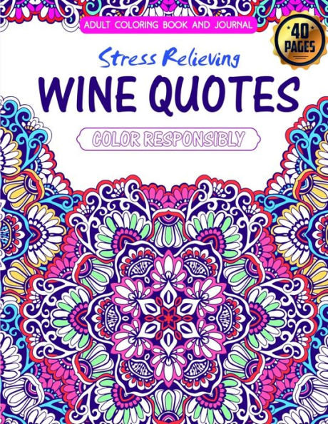 Adult Coloring Book And Journal. Stress Relieving Wine Quotes