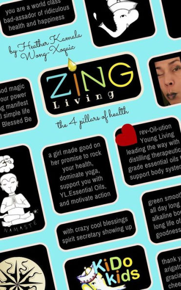Zing Living, The 4 Pillars Of Health: Health & Yoga Lifestyle With Young Living Essential Oils