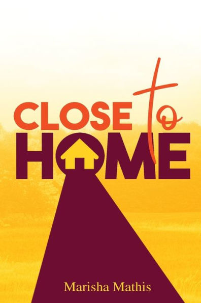 Close To Home - 9780578423456