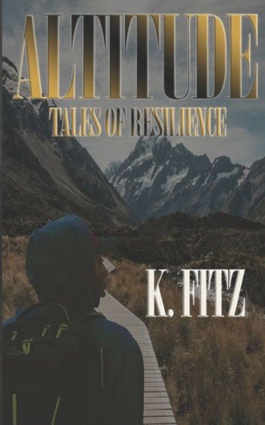 Altitude: Tales Of Resilience (Dream Mover Series)