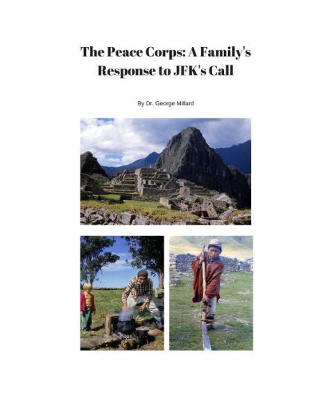 The Peace Corps: A Family's Response To Jfk's Call