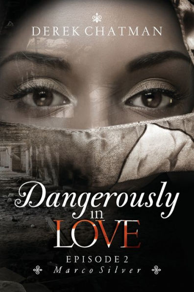 Dangerously in Love: Episode 2: Marco Silver