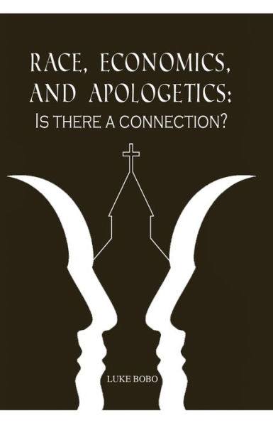 Race, Economics, And Apologetics: Is There A Connection?
