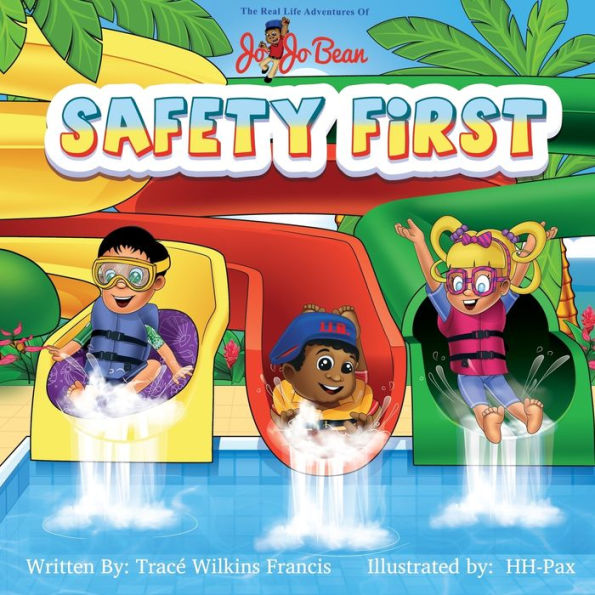 Safety First (The Real Life Adventures Of Jo Jo Bean)