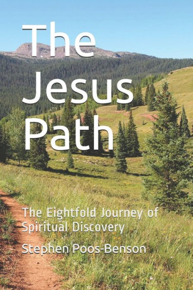 The Jesus Path: The Eightfold Journey Of Spiritual Discovery