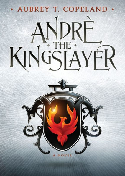 Andr?, The Kingslayer