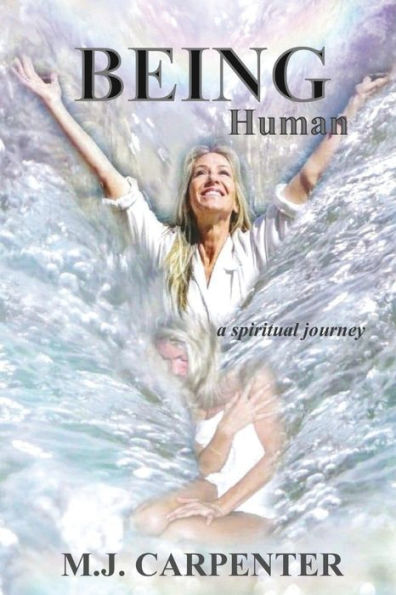 Being Human: A Spiritual Journey