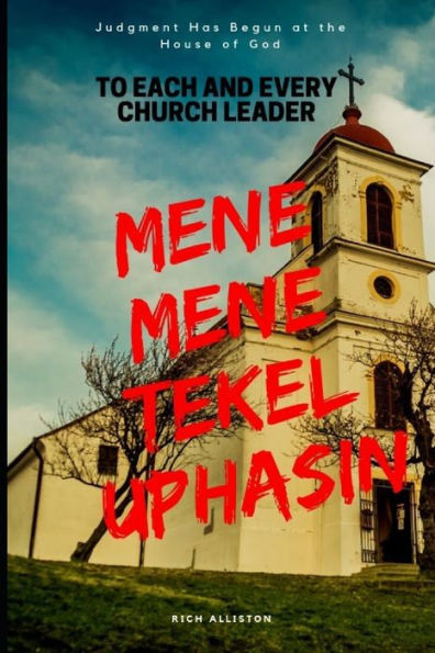 Mene, Mene, Tekel, Upharsin: Judgment Has Begun At The House Of God (Almond Rod)