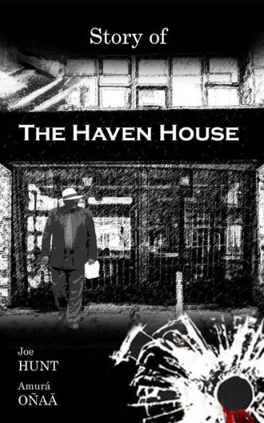 Story Of The Haven House