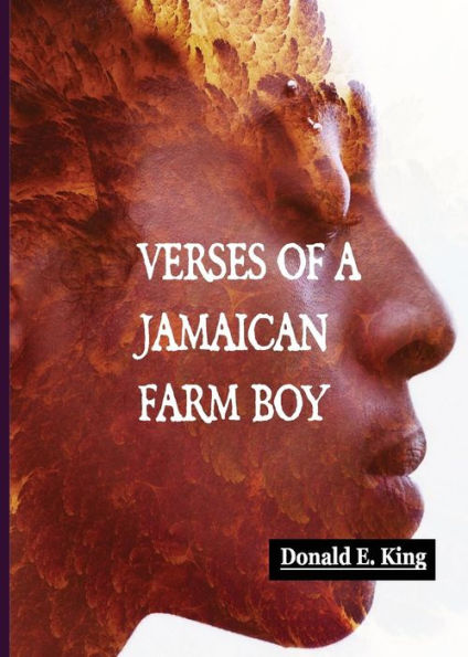 Verses Of A Jamaican Farm Boy
