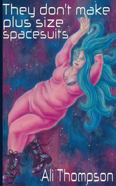 They Don't Make Plus Size Spacesuits