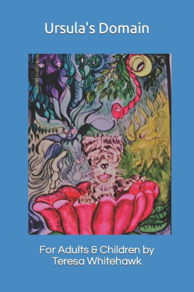 Ursula's Domain: For Adults and Children