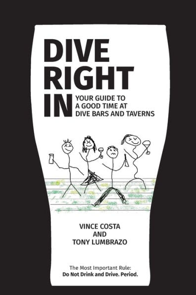 Dive Right In: Your Guide To A Good Time At Dive Bars And Taverns - With Deleted Scenes