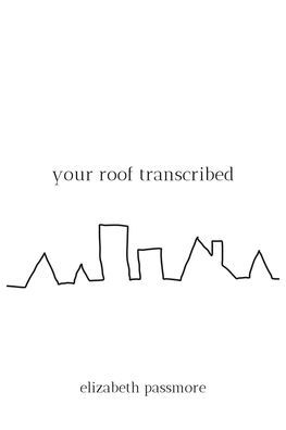 Your Roof Transcribed