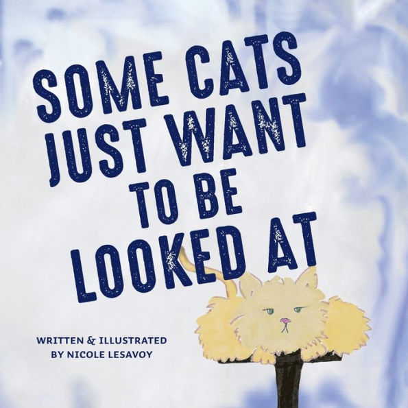 Some Cats Just Want To Be Looked At