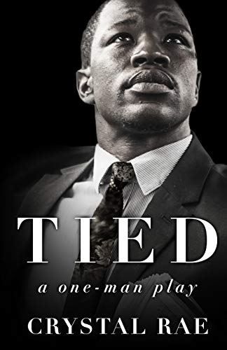 Tied: a one-man play