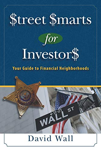 Street Smarts For Investors: A Guide To Financial Neighborhoods