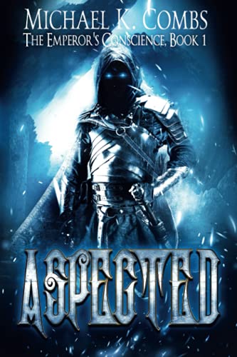 Aspected: An Emperor's Conscience Novel (The Emperor's Conscience)