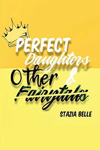 Perfect Daughters And Other Fairytales