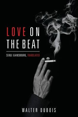 Love On The Beat: Serge Gainsbourg, Translated