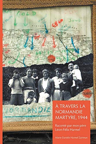 A travers la Normandie martyre (French Edition)