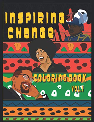 Inspiring Change Coloring Book: Black Leaders Coloring Book (Influential Black Leaders)
