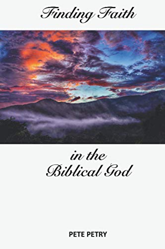 Finding Faith in the Biblical God