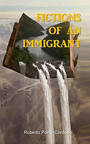 Fictions Of An Immigrant