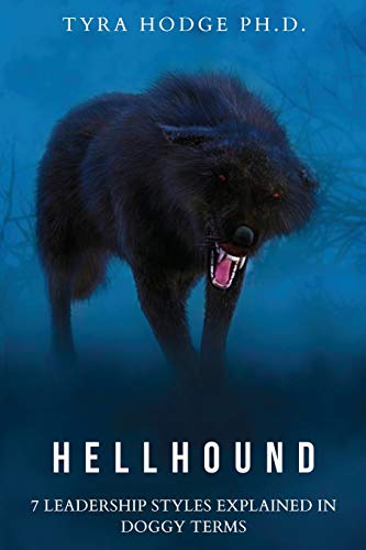 HellHound: 7 Leadership Styles Explained in Doggy Terms