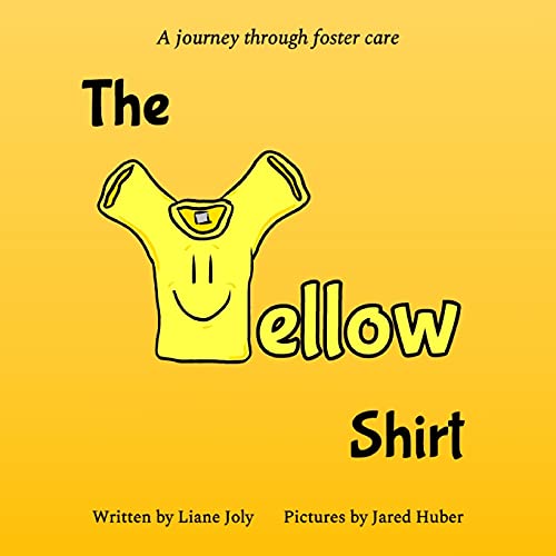The Yellow Shirt: A Journey Through Foster Care