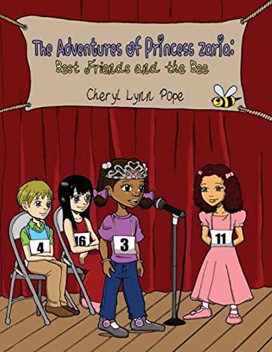 The Adventures Of Princess Zaria: Best Friends And The Bee