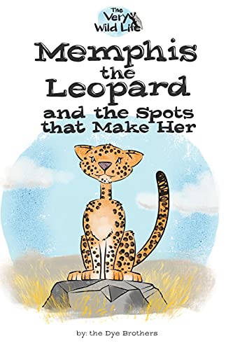 Memphis The Leopard And The Spots That Make Her - 9780578903163