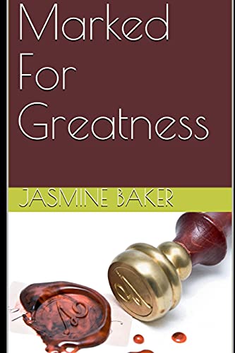 Marked For Greatness