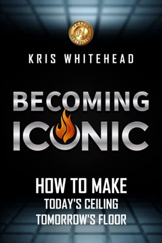 Becoming Iconic: How to Make Today?AEs Ceiling Tomorrow?AEs Floor