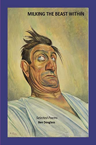 Milking the Beast Within: Selected Poems