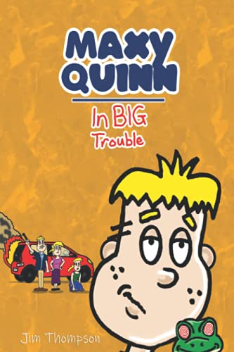 Maxy Quinn : In Big Trouble
